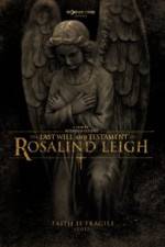 Watch The Last Will and Testament of Rosalind Leigh Movie2k