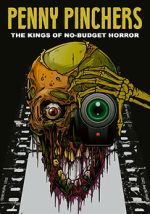 Watch Penny Pinchers: The Kings of No-Budget Horror Movie2k