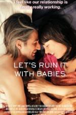 Watch Let's Ruin It with Babies Movie2k