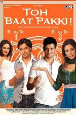 Watch Toh Baat Pakki Movie2k