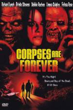 Watch Corpses Are Forever Movie2k