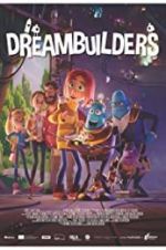 Watch Dreambuilders Movie2k