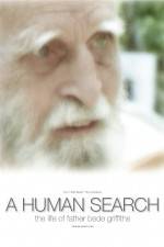 Watch A Human Search The Life of Father Bede Griffiths Movie2k