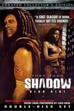 Watch Shadow Dead Riot Movie2k