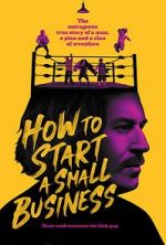 Watch How to Start A Small Business Movie2k