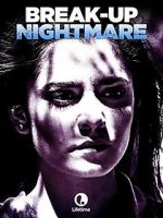 Watch Break-Up Nightmare Movie2k