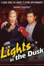 Watch Lights in the Dusk Movie2k