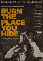 Watch Burn the Place you Hide Movie2k