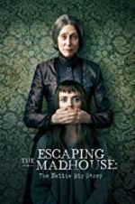 Watch Escaping the Madhouse: The Nellie Bly Story Movie2k