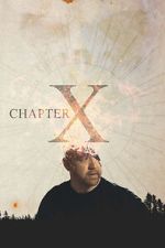 Watch Chapter X Movie2k
