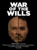 Watch War of the Wills Movie2k