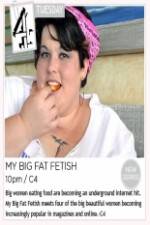 Watch My Big Fat Fetish Movie2k
