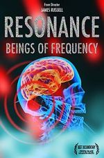 Watch Resonance: Beings of Frequency Movie2k