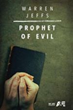 Watch Warren Jeffs: Prophet of Evil Movie2k