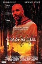 Watch Crazy as Hell Movie2k