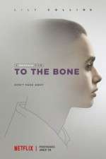Watch To the Bone Movie2k
