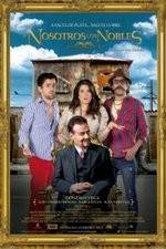 Watch Nosotros los Nobles Movie2k