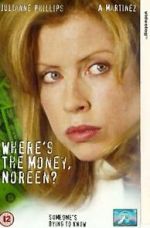 Watch Where\'s the Money, Noreen? Movie2k