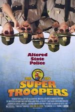 Watch Super Troopers Movie2k