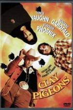 Watch Clay Pigeons Movie2k
