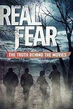 Watch Real Fear: The Truth Behind the Movies Movie2k