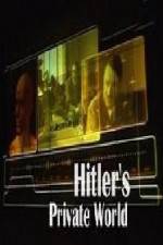 Watch Revealed Hitler's Private World Movie2k