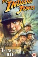 Watch The Adventures of Young Indiana Jones: Trenches of Hell Movie2k