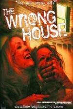 Watch The Wrong House Movie2k