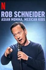 Watch Rob Schneider: Asian Momma, Mexican Kids Movie2k