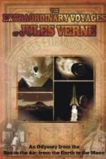 Watch The Extraordinary Voyages of Jules Verne Movie2k