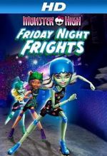 Watch Monster High: Friday Night Frights Movie2k