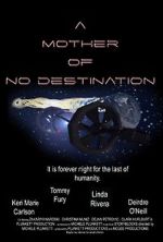 Watch A Mother of No Destination Movie2k