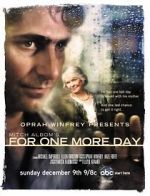 Watch Mitch Albom\'s For One More Day Movie2k