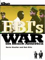 Watch The FBI\'s War on Black America Movie2k