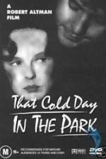 Watch That Cold Day in the Park Movie2k