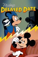 Watch Mickey\'s Delayed Date Movie2k