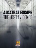 Watch Alcatraz Escape: The Lost Evidence Movie2k