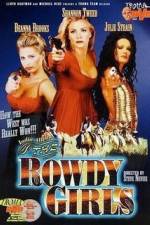 Watch The Rowdy Girls Movie2k