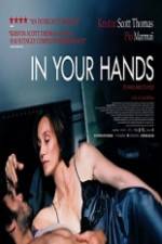 Watch In Your Hands Movie2k