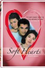 Watch Soft Hearts Movie2k