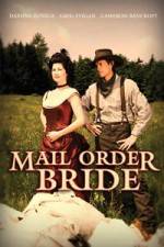 Watch Mail Order Bride Movie2k