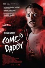 Watch Come to Daddy Movie2k