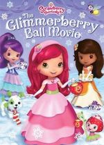 Watch Strawberry Shortcake: The Glimmerberry Ball Movie Movie2k