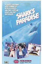 Watch Shark\'s Paradise Movie2k