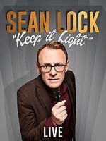 Watch Sean Lock: Keep It Light - Live Movie2k