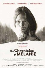 Watch The Chronicles of Melanie Movie2k