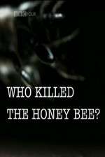 Watch Who Killed the Honey Bee Movie2k