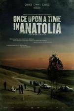 Watch Once Upon a Time in Anatolia Movie2k