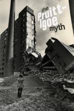 Watch The Pruitt-Igoe Myth Movie2k