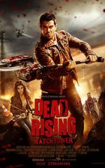 Watch Dead Rising: Watchtower Movie2k